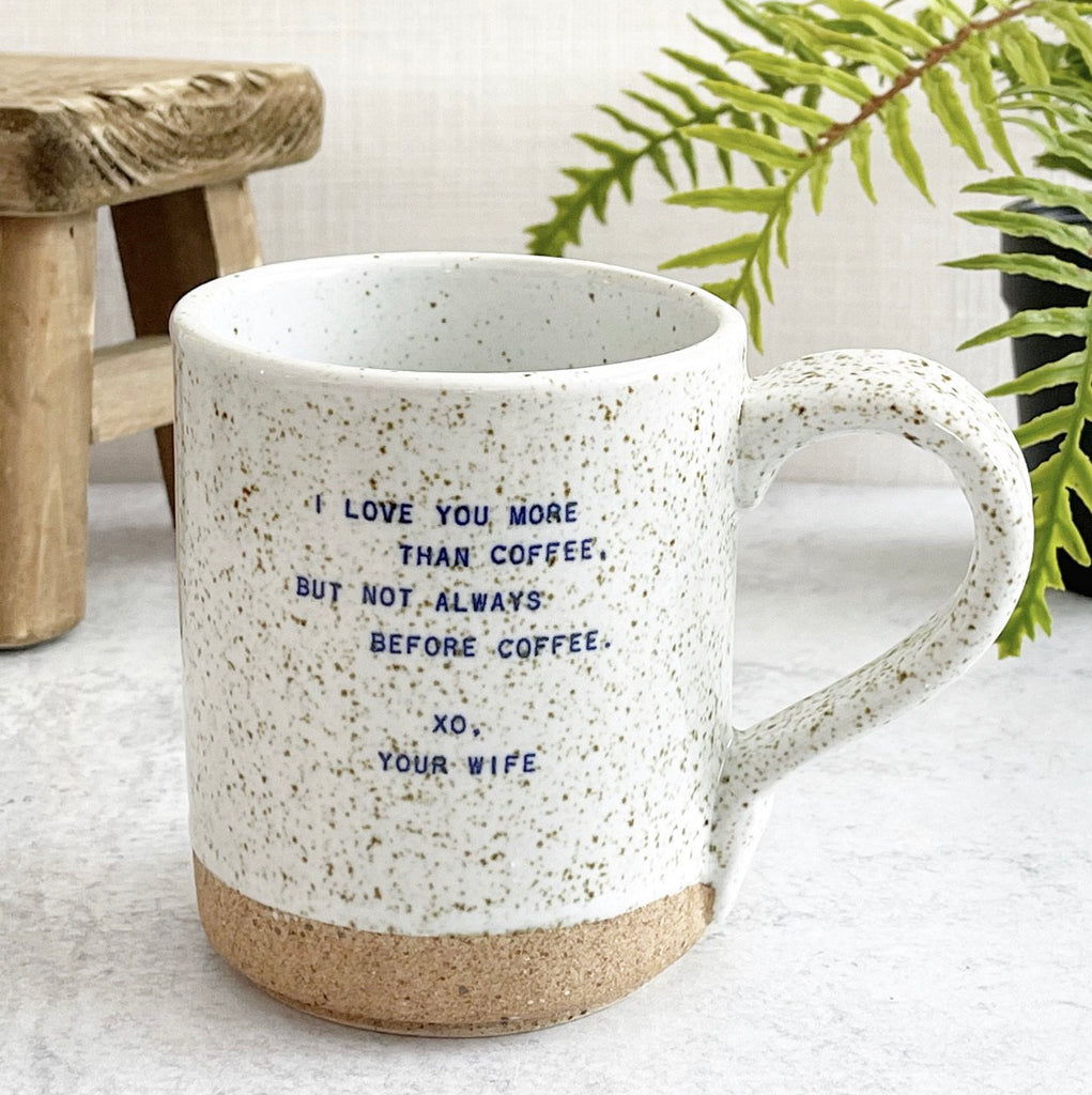 Quote Mug - (Wife) Love You More Than Coffee